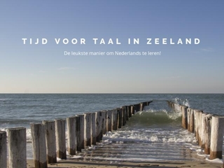 TIJD VOOR TAAL IN ZEELAND